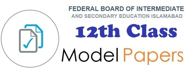 FBISE Islamabad HSSC Model Paper 2022
