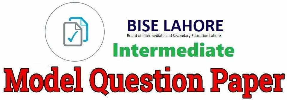 BISE Lahore HSSC Model Paper 2021