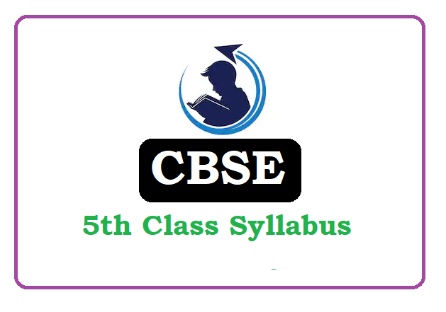 CBSE 5th Class Syllabus 2022