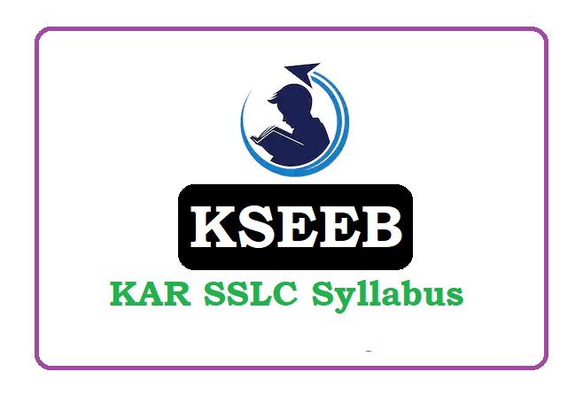 Kar SSLC Syllabus 2022, Karnataka SSLC Syllabus 2022, Karnataka Syllabus 2022
