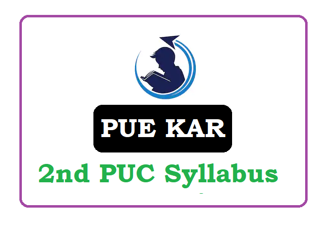 Karnataka 2nd PUC Syllabus 2022, Kar 2nd PUC Syllabus 2022, Karnataka PUC Syllabus 2022