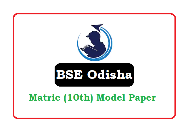 BSE Odisha 10th Model Paper 2022