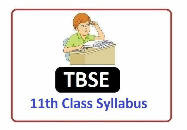 TBSE 11th Syllabus 2022, TBSE 11th Class Syllabus 2022