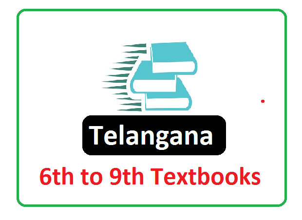 Telangana 6th, 7th, 8th, 9th Class Textbook 2022