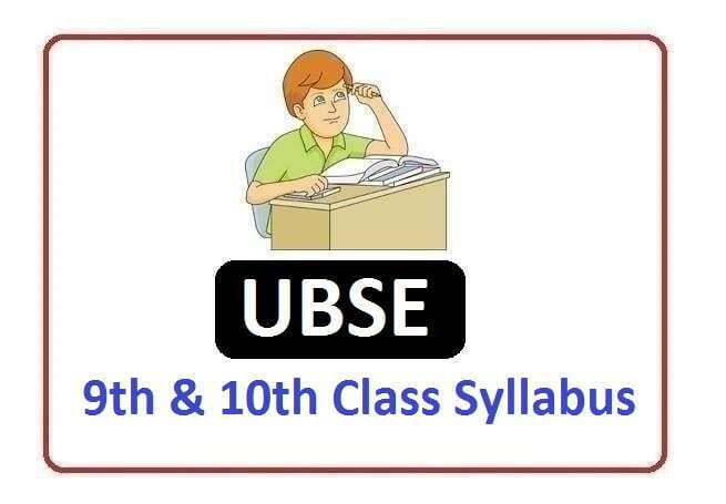 UBSE 9th & 10th Class Syllabus 2022