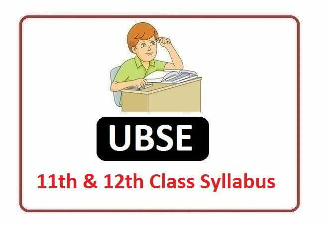 UBSE 11th & 12th Class Syllabus 2022, Uttarakhand Board 11th & 12th Class Syllabus 2022