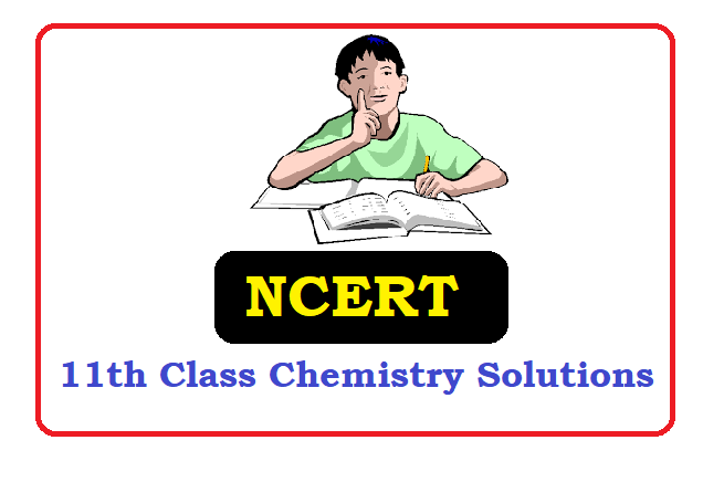 NCERT Class 11 Chemistry Solutions 2021 