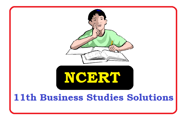 NCERT 11th Class Solutions 2023 for Business Studies