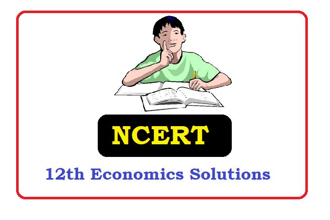 NCERT Class 11  Economics Solutions 2021 