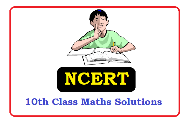 NCERT 10th Class Maths Solutions 2022