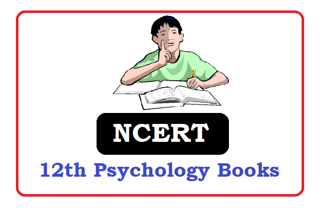NCERT 12th class Psychology Books 2022, NCERT  12th class Psychology Textbooks 2022