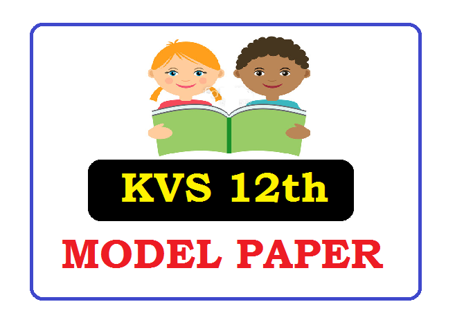 KVS 11th, 12th class Model Paper 2022