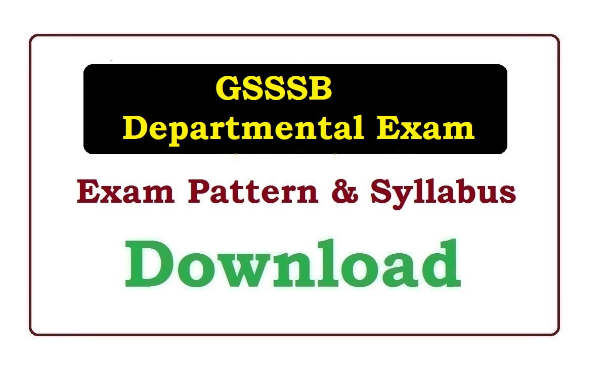 GSSSB Departmental Exam Pattern & Syllabus 2022 