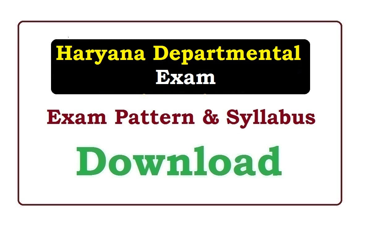 Haryana Departmental  Exam Syllabus 2022