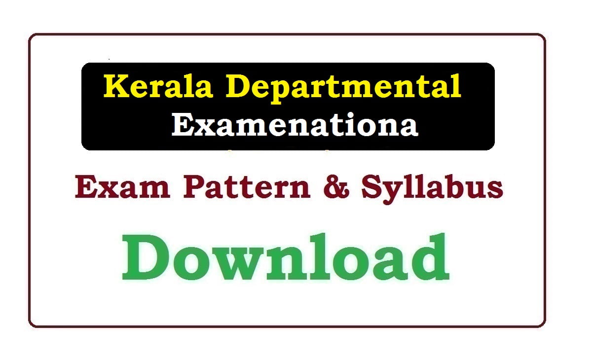 Kerala PSC Departmental Test Syllabus & Exam pattern 2022