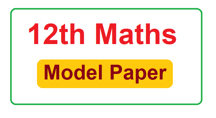 Maths Question Paper 2021 for 12th Class