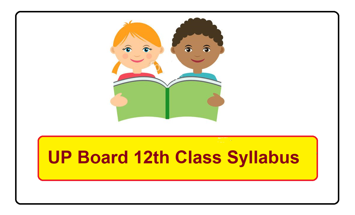 UP Board 11th & 12th Class Syllabus 2022