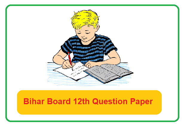 Bihar Board Question Paper 2022
