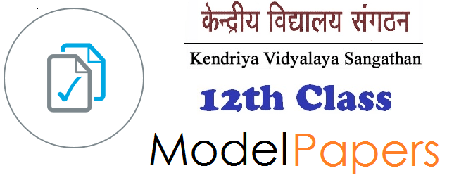 Kendriya Vidyalayas 12th Previous Year Paper
