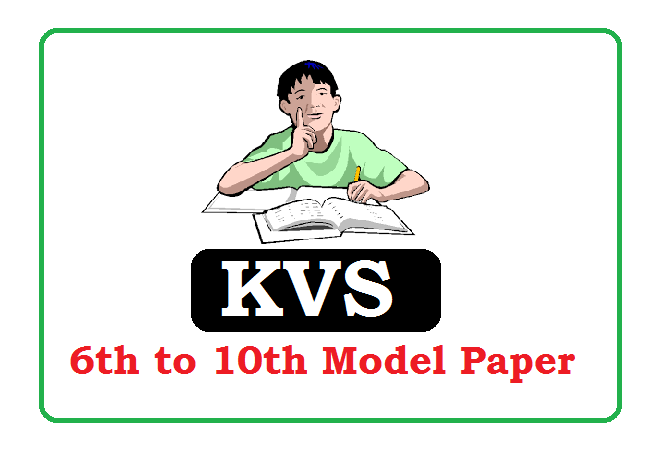 KVS 6th 7th 8th 9th 10th class  Model Paper 2022