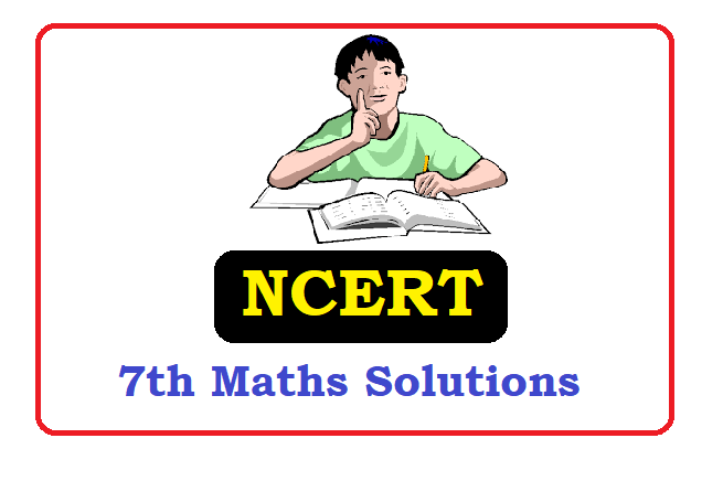 NCERT 7th Class Maths Solutions 2022