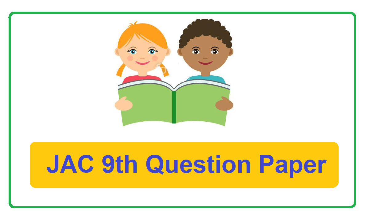 JAC 9th Class Question Paper 2022